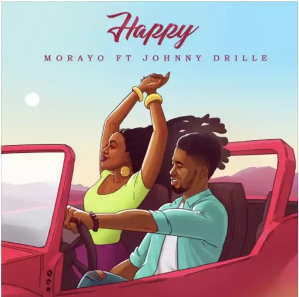 Morayo - Happy ft. Johnny Drille